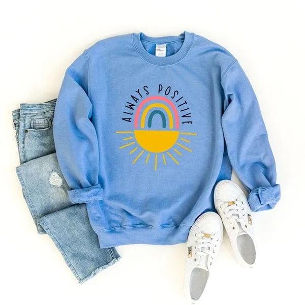 Always Positive Graphic Sweatshirt