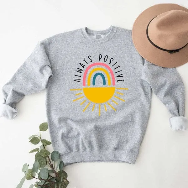 Always Positive Graphic Sweatshirt