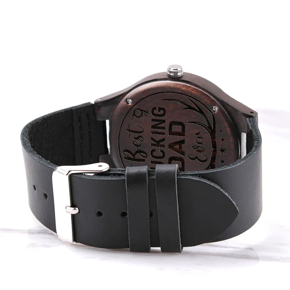 Best Bucking Dad Ever For Him Father's Day Black Engraved Wooden Watch