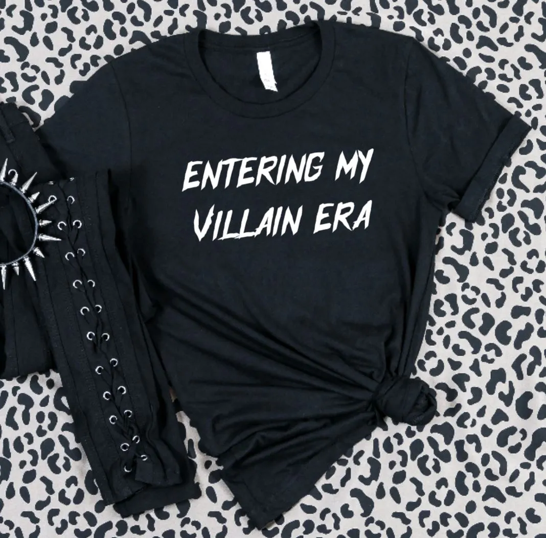 Entering my villain era T-Shirt