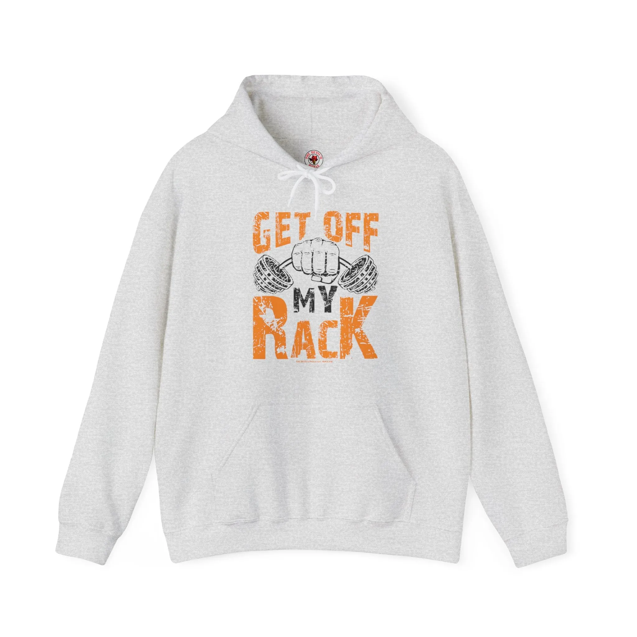 Get Off My Rack Hooded Sweatshirt