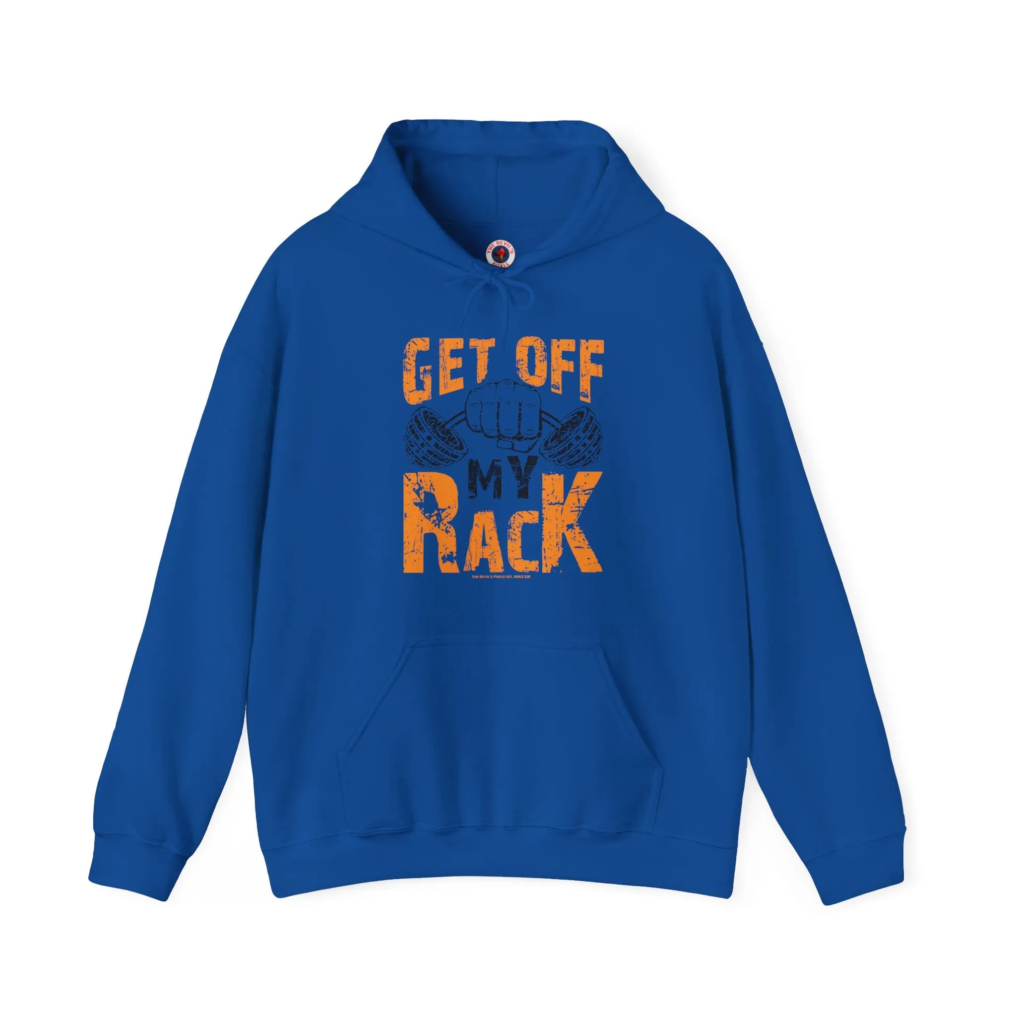 Get Off My Rack Hooded Sweatshirt