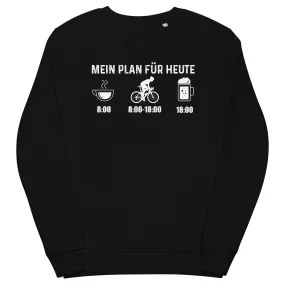 Mein Plan Für Heute 1 - Unisex Premium Organic Sweatshirt